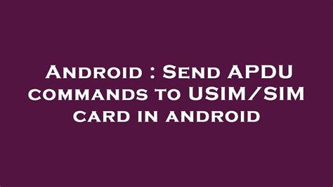 how to send apdu commands to a java smart card|apdu command get card type.